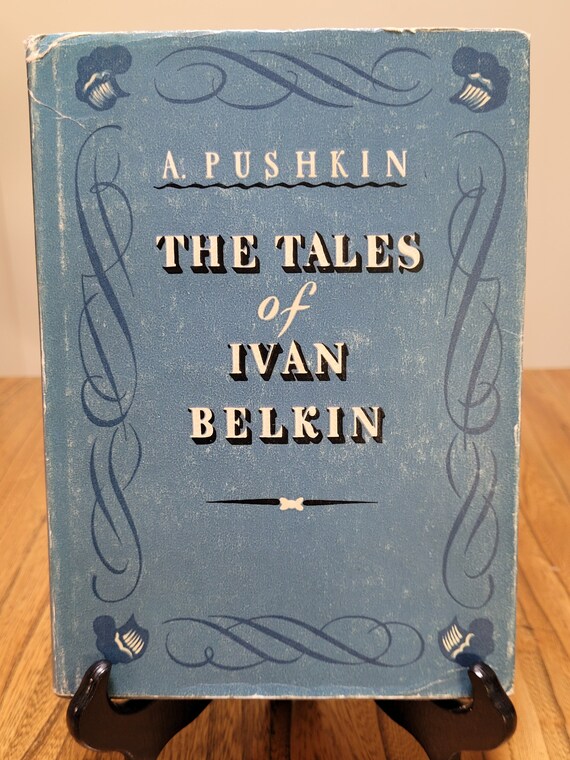 The Tales of Ivan Belkin, 1954 edition, by Alexander Pushkin.