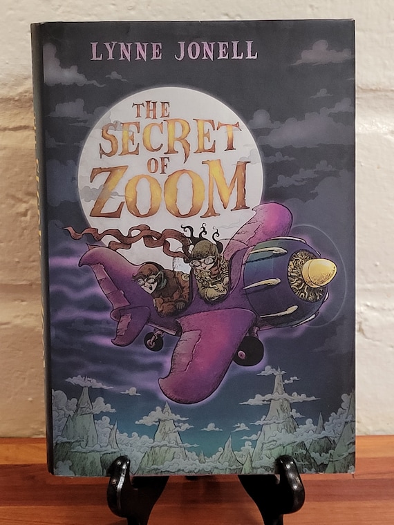 The Secret of Zoom by Lynne Jonell, 2009 first edition.