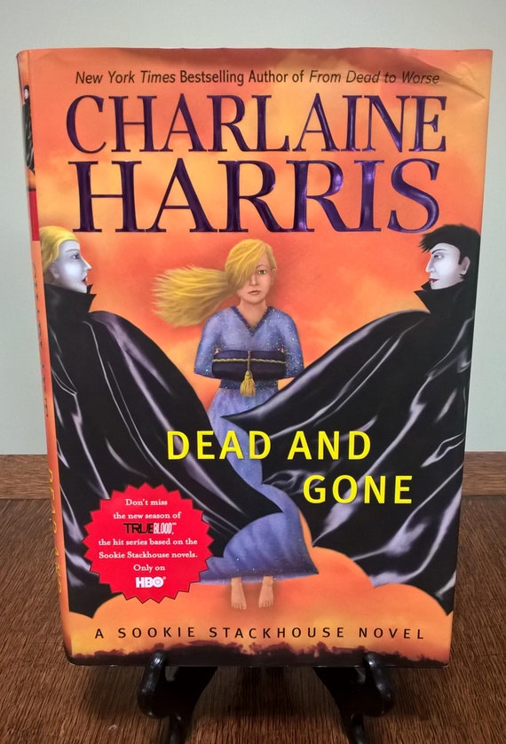 Dead and Gone, a Sookie Stackhouse book by Charlaine Harris, 2009 first edition, True Blood #9.