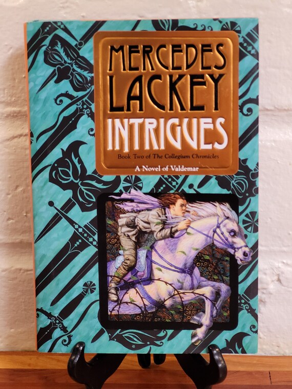 2010 First Edition of Intrigues by Mercedes Lackey - Collegium Chronicles - Hardcover with Dust Jacket