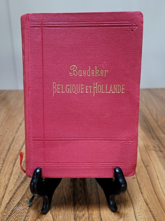 French Baedeker travel guide, 1901 17th edition, for Belgium and Hollande.