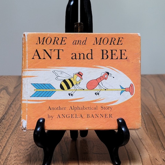 More and More Ant and Bee, Another Alphabetical Story by Angela Banner, 1964 UK edition.