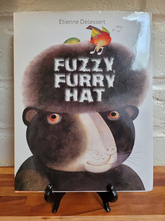 Fuzzy, Furry Hat by Etienne Delessert, 2016 First Edition.