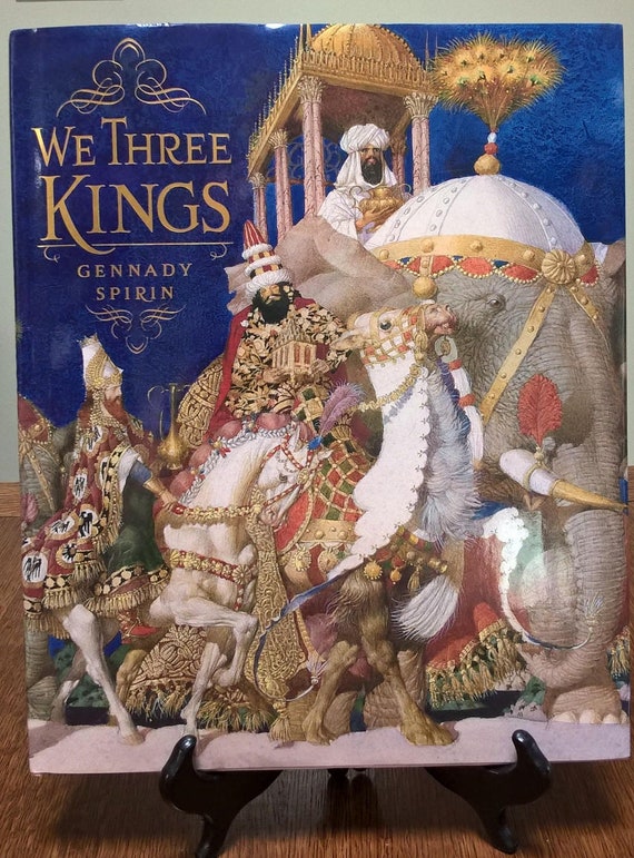 We Three Kings by Gennady Spirin, 2007 first edition.