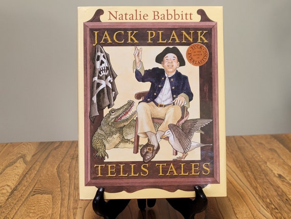 2007 First Edition of Jack Plank Tells Tales by Natalie Babbitt – Hardcover with Dust Jacket