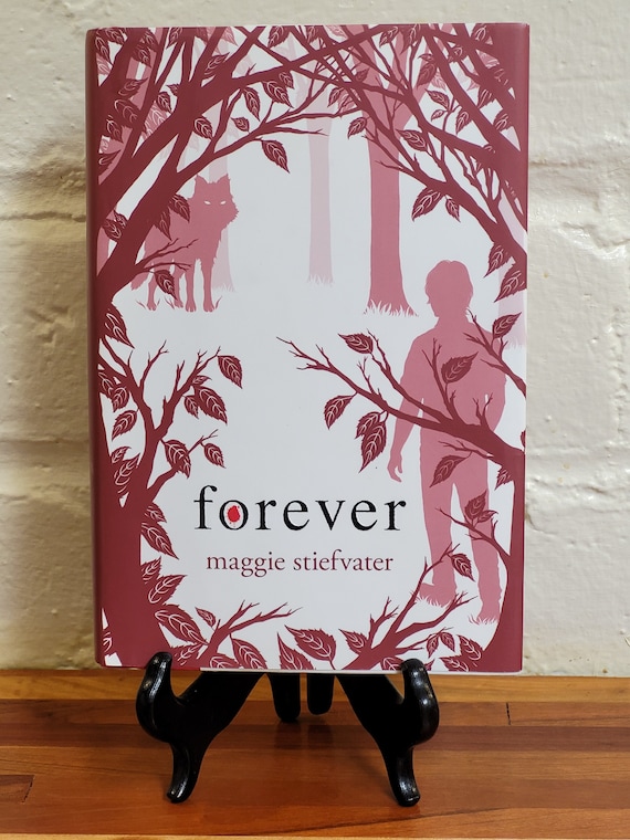 2011 First Edition of Forever by Maggie Stiefvater - Wolves of Mercy Falls - Hardcover with Dust Jacket