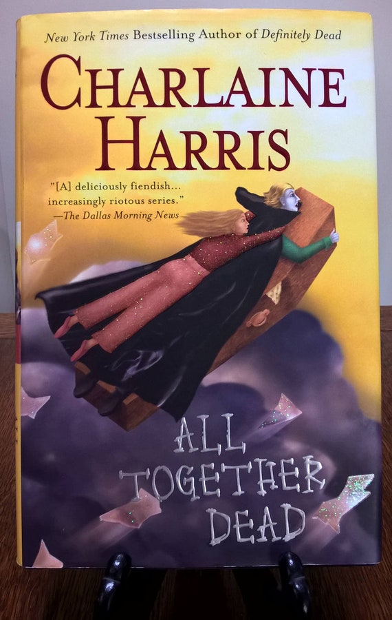 All Together Dead, a Sookie Stackhouse book by Charlaine Harris, 2007 first edition, True Blood #7.