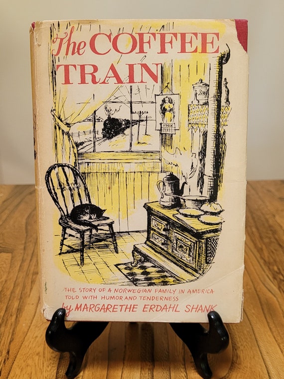 The Coffee Train, 1953 signed first edition by Margarethe Erdahl Shank.