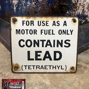 Original CONTAINS LEAD Porcelain Gas Pump Sign - Gas & Oil