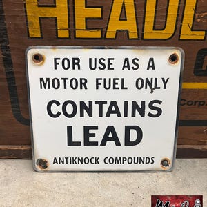 Original 1950&#39;s CONTAINS LEAD Porcelain Gas Pump Sign - Gas & Oil