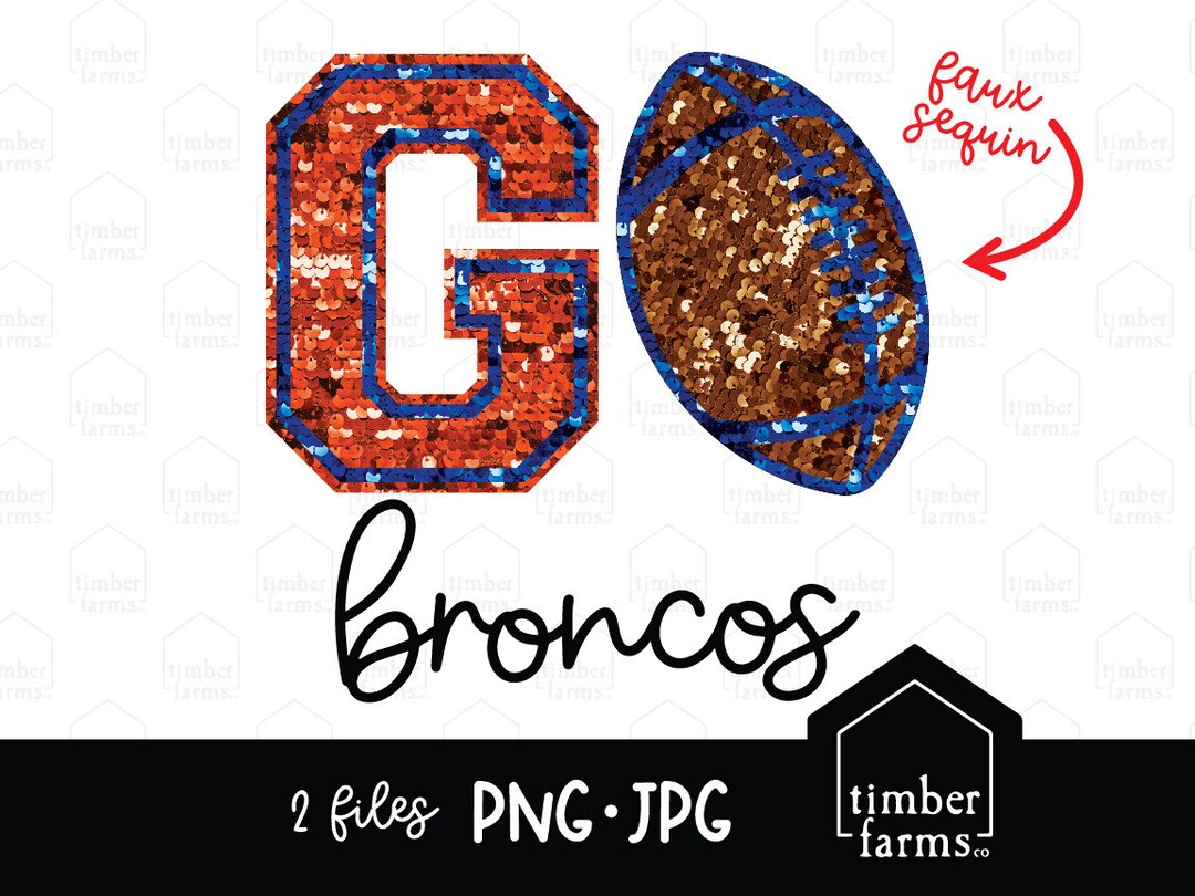 Go Broncos File Digital Download Football Design DTF Faux Sequin ...