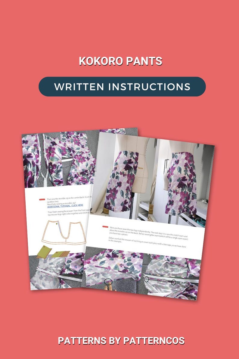 May include: A two-page set of instructions for sewing Kokoro pants. The instructions include diagrams and photos of the sewing process. The fabric is a floral print with purple, pink, and white flowers on a light background. The text on the page reads "Kokoro Pants Written Instructions" and "Additional Tutorial Click Here".