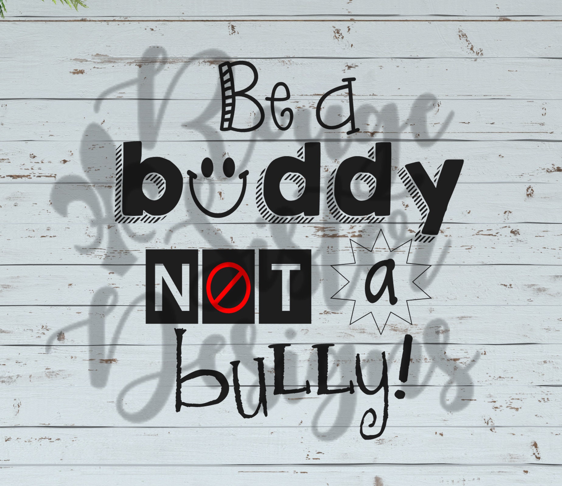 Be a Buddy Not a Bully Bully Awareness Month SVG PNG JPEG Etsy Canada