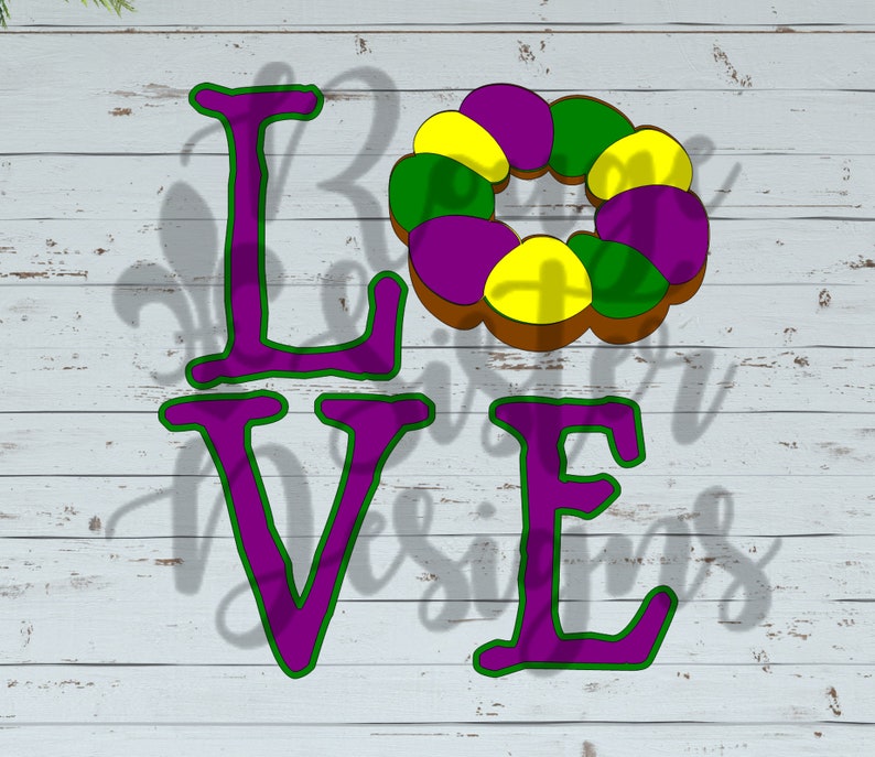 LOVE King Cake Mardi Gras SVG PNG Jpeg File for Silhouette ...