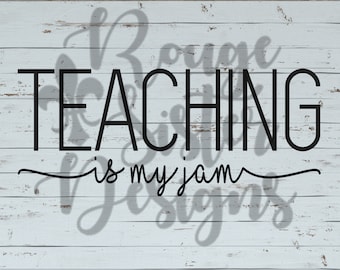 Teaching is my jam Teacher shirt design - SVG PNG JPEG digital file for Silhouette
