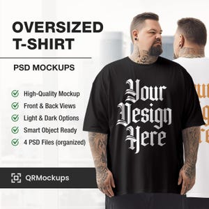 May include: A black oversized t-shirt mockup with the text "Your Design Here" in white gothic font. The image also includes text that says "Oversized T-Shirt", "PSD Mockups", and details about the mockup's features.