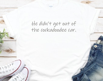Cockadoodee Car Novelty T-shirts and Sweatshirts