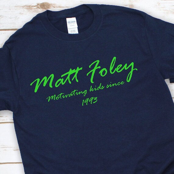 matt foley t shirt