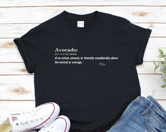 Avocado Novelty T-shirts and Sweatshirts