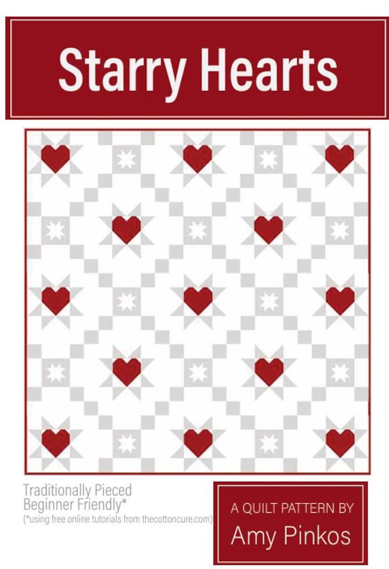 Puede incluir: Un patr&oacute;n de edred&oacute;n titulado "Starry Hearts" con un dise&ntilde;o repetido de corazones rojos y estrellas sobre un fondo blanco y gris. Tambi&eacute;n es visible el texto "Traditionally Pieced Beginner Friendly".