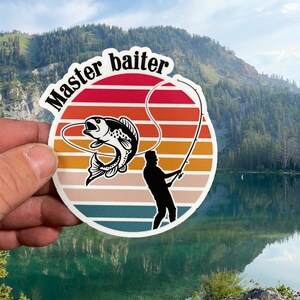 Funny Fishing Master Baiter Water Bottle Laptop Sticker Cooler Sticker Car Sticker Hydroflask Sticker #251