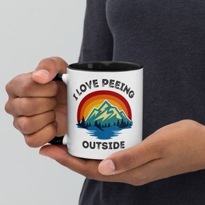 I Love Peeing Outside Mug with Color Inside