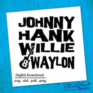 Légende de la musique country SVG | Johnny Hank Willie Waylon SVG Téléchargement numérique | Conception de chemise de musique country | Johnny Cash | svg,dxf,png,pdf