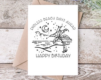 Endless Beach Days Ahead - Buon Compleanno / Biglietto di auguri