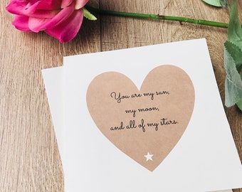 Handmade Valentines Card, Anniversary Card, My Sun, Moon & Stars Love Quote