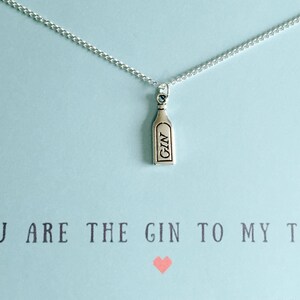 Gin Charm Necklace, You Are The Gin To My Tonic, Fun Gin Gift, Valentines Gift image 2