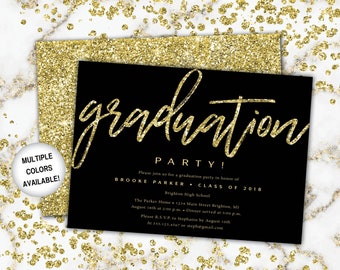 May include: Black graduation party invitation with gold glitter text that reads "graduation party!"  Please join us for a graduation party in honor of Brooke Parker - Class of 2018. Brighton High School. The Parker Home - 1234 Main Street Brighton, MI. August 18th at 2:00 p.m. Dinner served at 5:00 p.m. Please R.S.V.P. to Stephanie by August 10th. At 555.123.4567 or steph@gmail.com