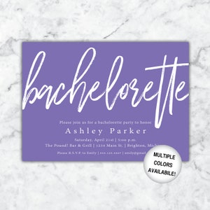 May include: Purple invitation with white text for a bachelorette party to honor Ashley Parker. The invitation includes the date, time, location, and contact information for RSVP. The text "MULTIPLE COLORS AVAILABLE!" is also included.