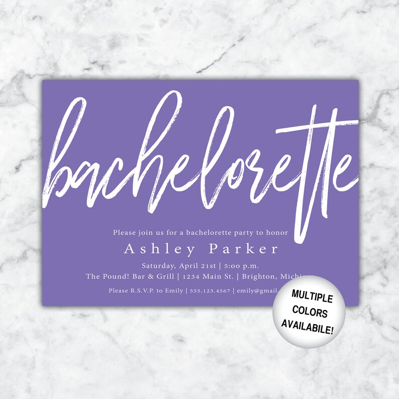 May include: Purple invitation with white text for a bachelorette party to honor Ashley Parker. The invitation includes the date, time, location, and contact information for RSVP. The text "MULTIPLE COLORS AVAILABLE!" is also included.