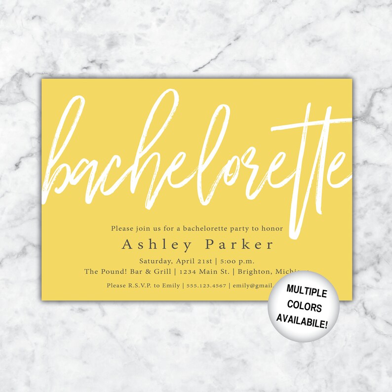 May include: Yellow bachelorette party invitation with white script text that says "bachelorette". The invitation includes the date, time, location, and contact information for the event. The text also says "Please join us for a bachelorette party to honor Ashley Parker".
