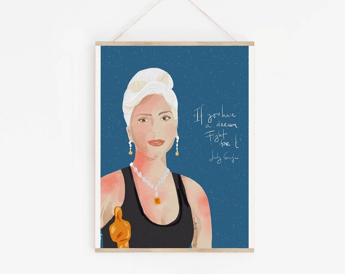 Positive Quote Art Print // Lady Gaga Wins An Oscar, Bridesmaid Gift, Promotion Gift, Pop Culture Art, House of Gaga, Fashion Art, Music Art