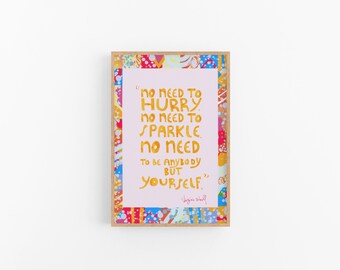 Virginia Woolf Quote Print, No Need to Hurry Wall Art