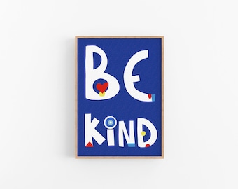 Be Kind Print – Bold Blue Wall Art