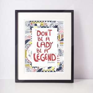 Don't be a lady Be a Legend ,Stevie Nicks Typographic Art Print, Friendship Gift image 8