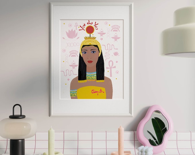 Cleopatra Art Print for the Queen BFF who needs a little reminder to Do what She Want