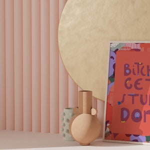 Btches get stuff done Art print, Motivational irreverent cubicle decor, Self Gift image 2