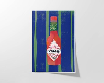 Courage Hot Sauce Kitchen Wall Art Print