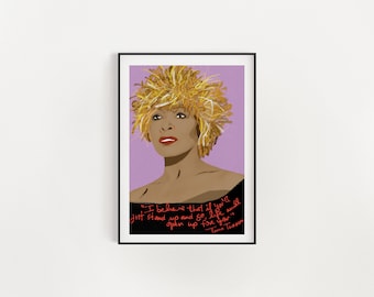 Tina Turner Fan Art Print, Inspirational Saying, New Job Gift, Feminist Gifts