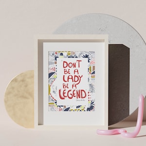 Don't be a lady Be a Legend ,Stevie Nicks Typographic Art Print, Friendship Gift image 1