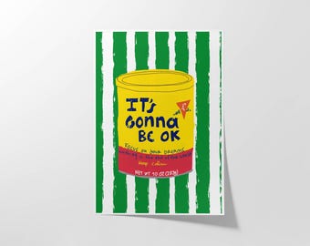 It’s Gonna Be OK Kitchen Wall Art Print