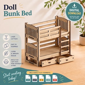 May include: A laser-cut wooden doll bunk bed with two drawers. The bed has a ladder and a clean, smooth design. The image includes the text "Doll Bunk Bed" and "Digital Download".