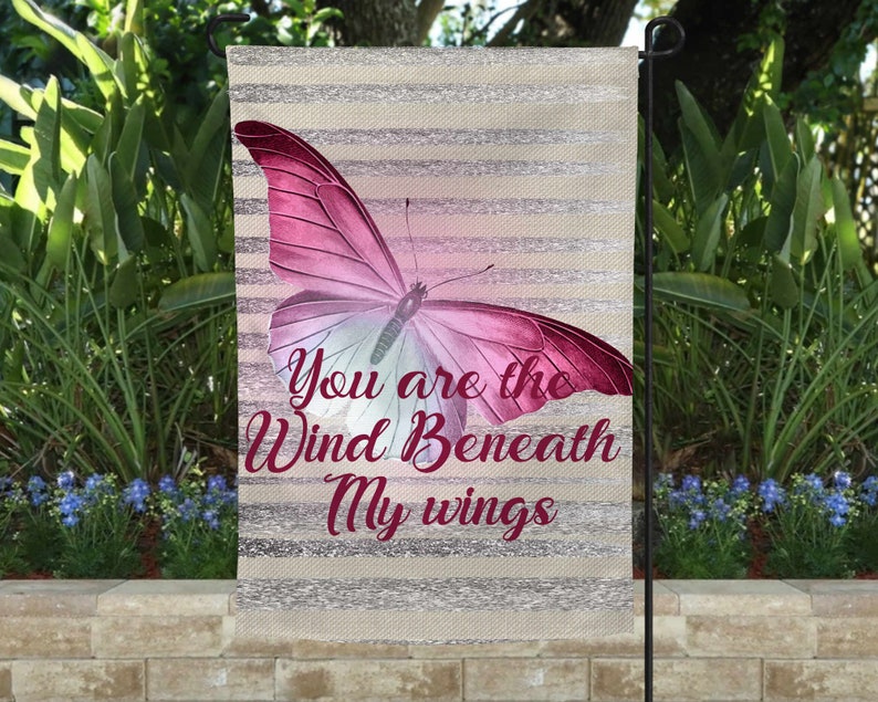 You Are the Wind Beneath My Wings GARDEN FLAG Memorial Etsy