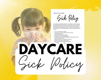 May include: A daycare sick policy document with a photo of a young girl holding a tissue to her face. The text reads "Daycare Sick Policy" and lists symptoms that require a child to stay home from daycare.