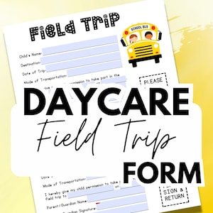 Parental Permission Slip for Field Trips | Parental Consent Forms | Daycare Forms | Preschool Forms | Home Daycare Consent Forms