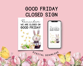 Closed For Good Friday Sign | Printable Closed For Easter Sign | Closed Easter Sign | Home Daycare Signs | We Are Closed Sign | 8.5" x 11"