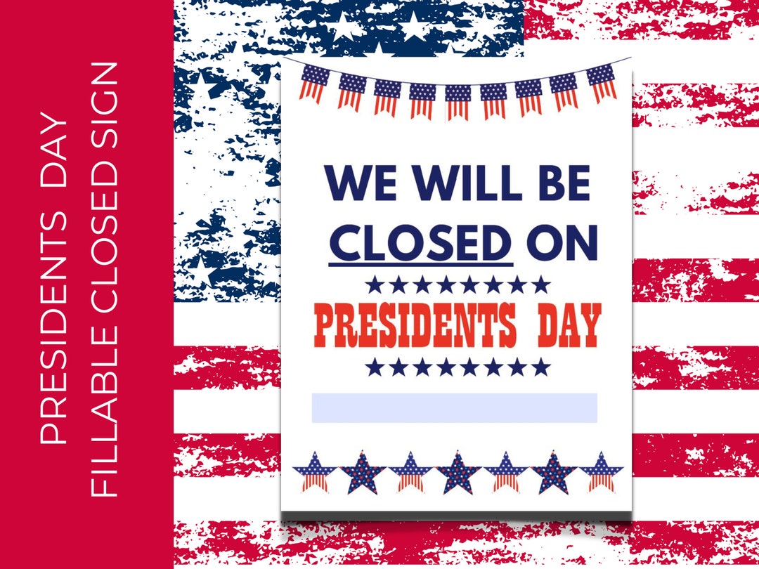 Presidents Day Closed Sign Business Hours Sign Business Door Sign